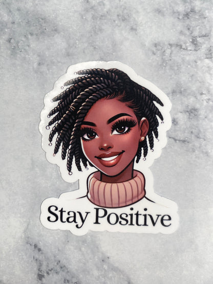 Stay Positive Vinyl Sticker