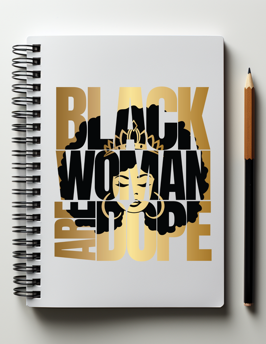 Black Women Are Dope 5 X 7 in Lined Notebook Journal