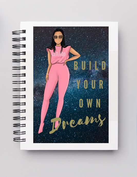 Build Your Own Dreams _ Pink Galaxy CEO 5 X 7 in Lined Notebook Journal