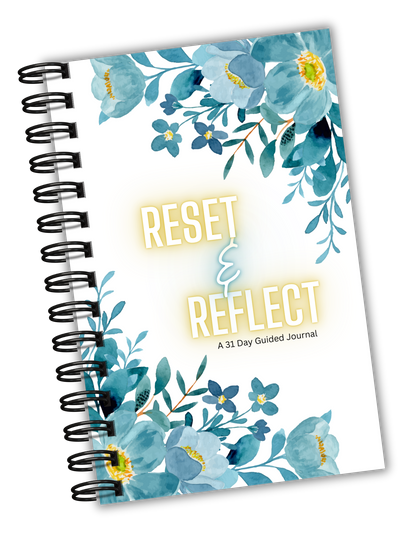 Reset & Reflect: A 31 Day Guided Journal