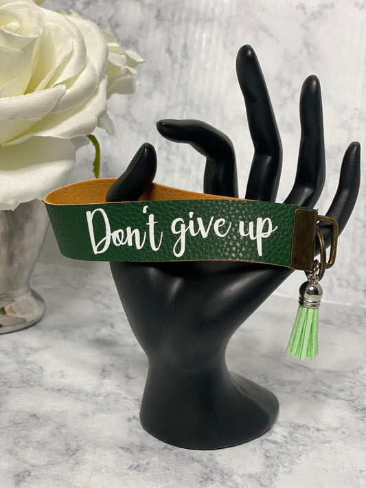 Don't Give Up_Faux Leather Key Fob Keychain Wristlet