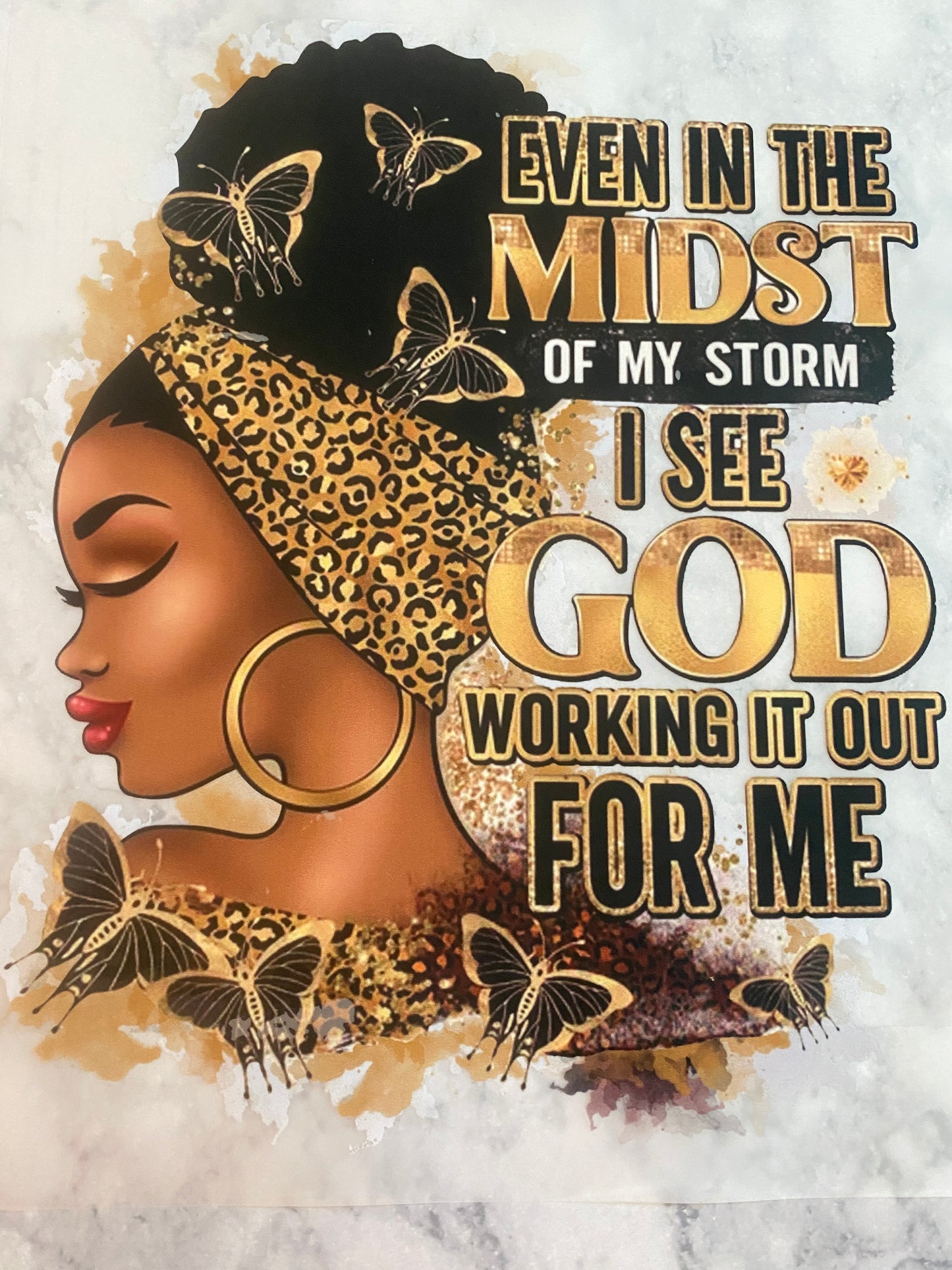 Even in the Midst of My Storm I see God Working It out for Me T-Shirt