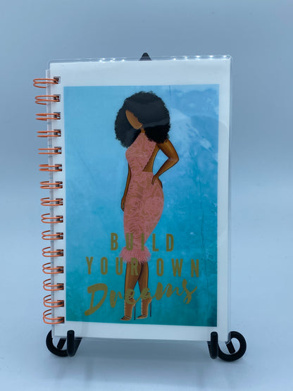 Build Your Own Dreams _ Pink Dress 5 X 7 in Lined Notebook Journal